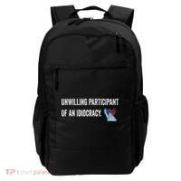 Unwilling Participant Of An Idiocracy Backpack thumb 0