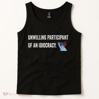 Unwilling Participant Of An Idiocracy Tank Top thumb 2