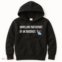 Unwilling Participant Of An Idiocracy Kids Hoodie thumb 0
