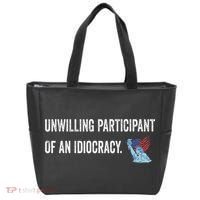 Unwilling Participant Of An Idiocracy Tote Bag thumb 0