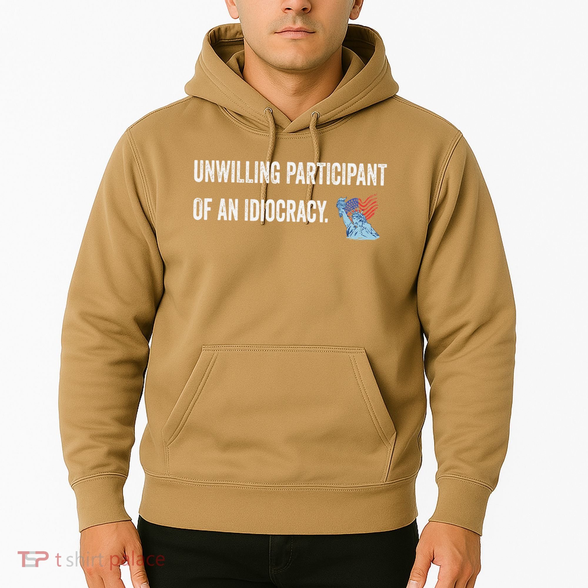 Unwilling Participant Of An Idiocracy Hoodie