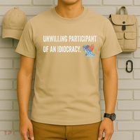 Unwilling Participant Of An Idiocracy T-Shirt thumb 6