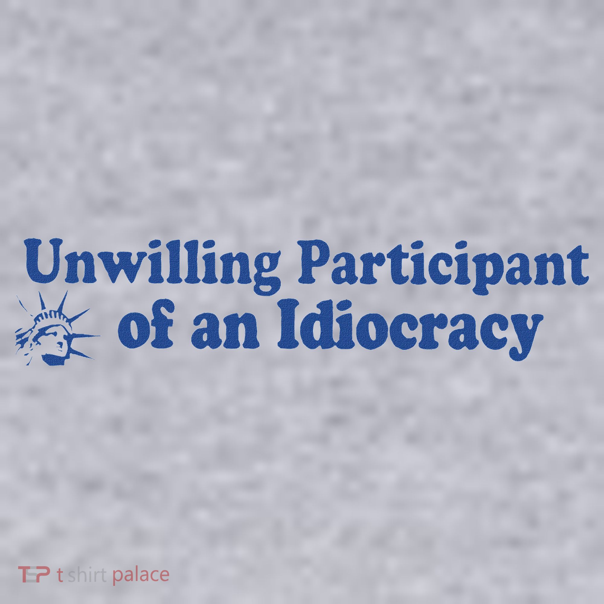 Unwilling Participant Of An Idiocracy Women's Sweatshirt