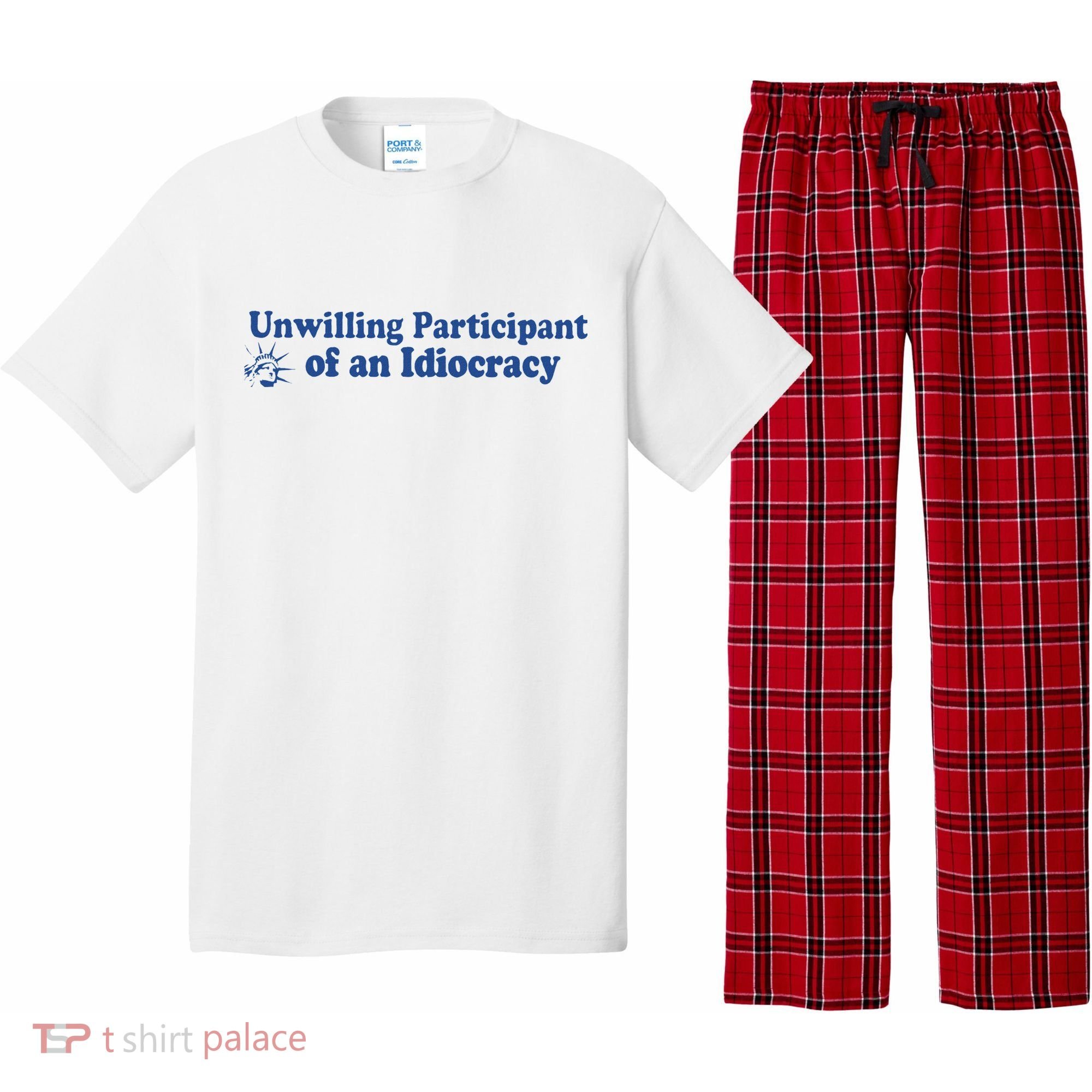 Unwilling Participant Of An Idiocracy Pajama Set