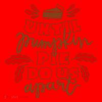 Until Pumpkin Pie Do Us Apart Santa Hat thumb 1