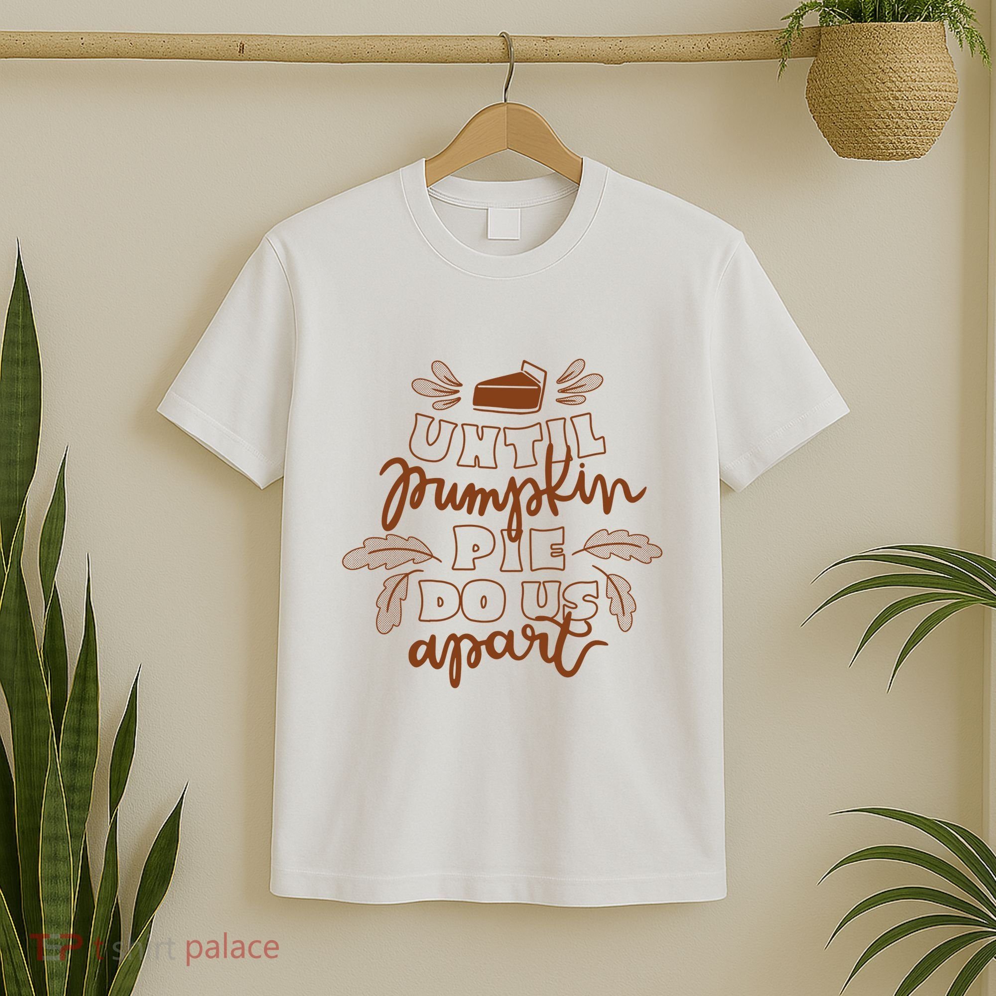 Until Pumpkin Pie Do Us Apart T-Shirt