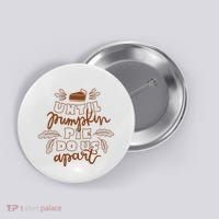 Until Pumpkin Pie Do Us Apart Button thumb 0