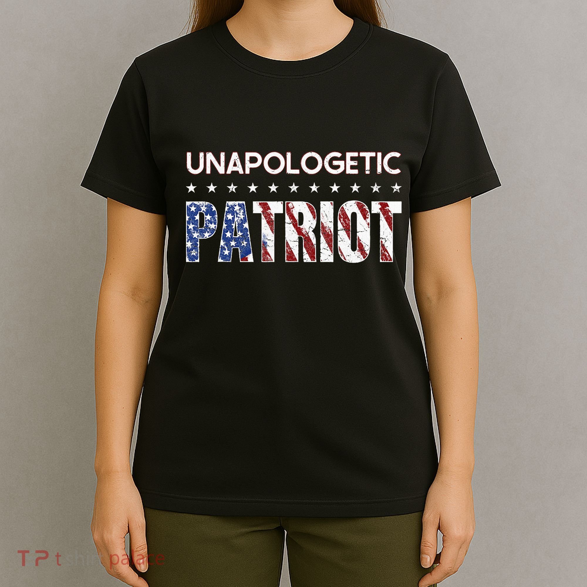 Unapologetic Patriot Patriotic American Conservative T-Shirt