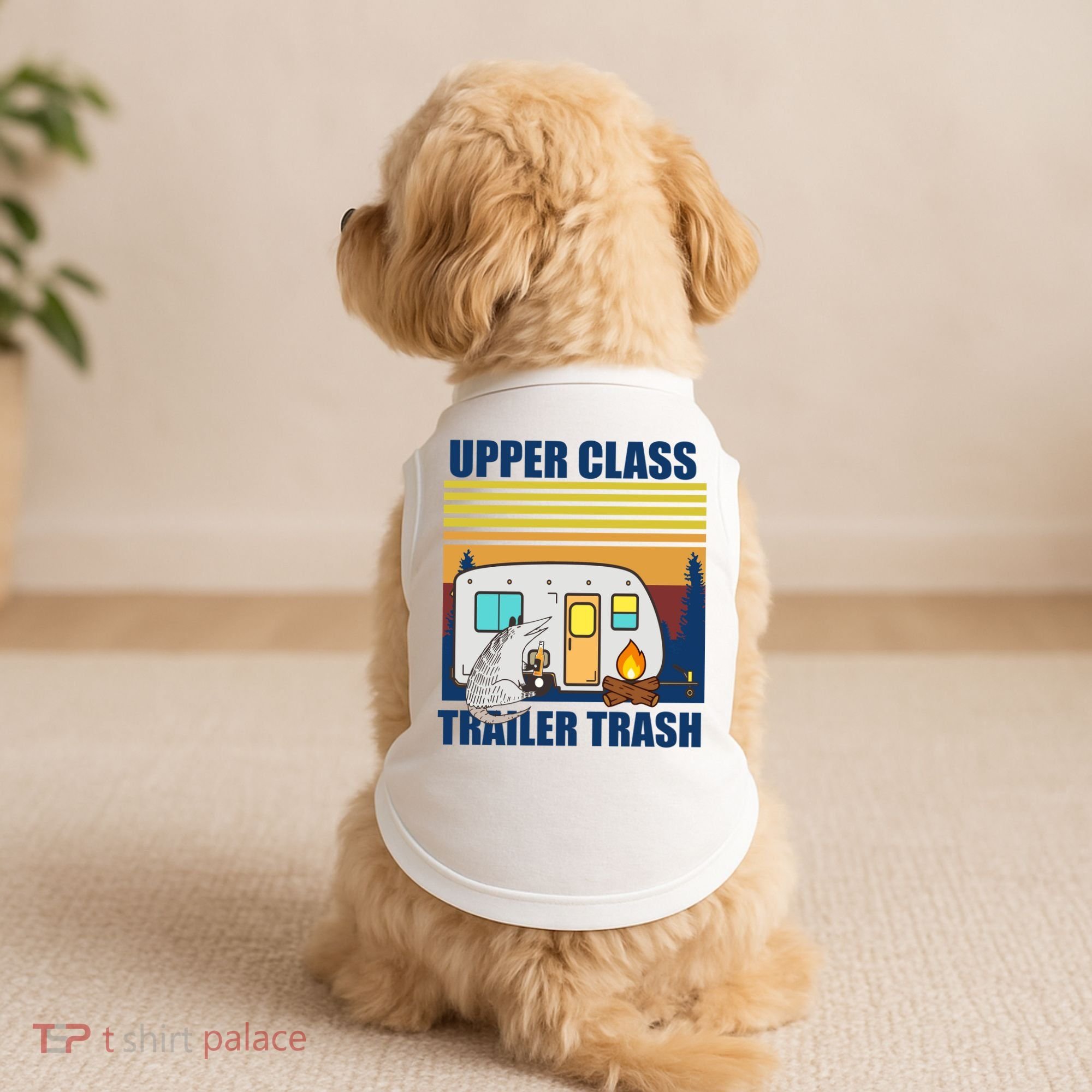 Upper Class Trailer trash Doggie Tank