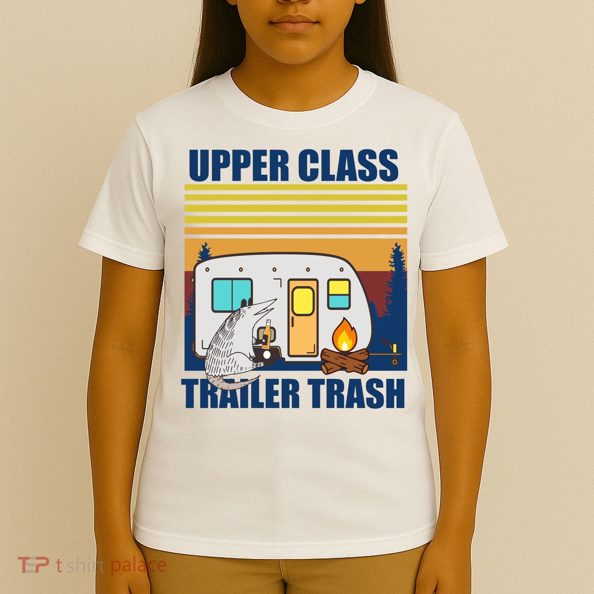 Upper Class Trailer trash T-Shirt