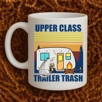 Upper Class Trailer trash Coffee Mug thumb 2
