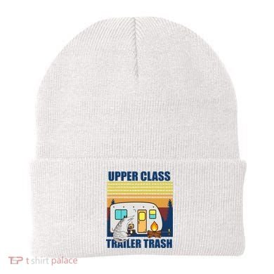 Upper Class Trailer trash Beanie