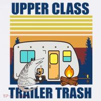 Upper Class Trailer trash Tumbler thumb 3