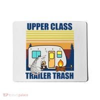 Upper Class Trailer trash Mousepad thumb 0