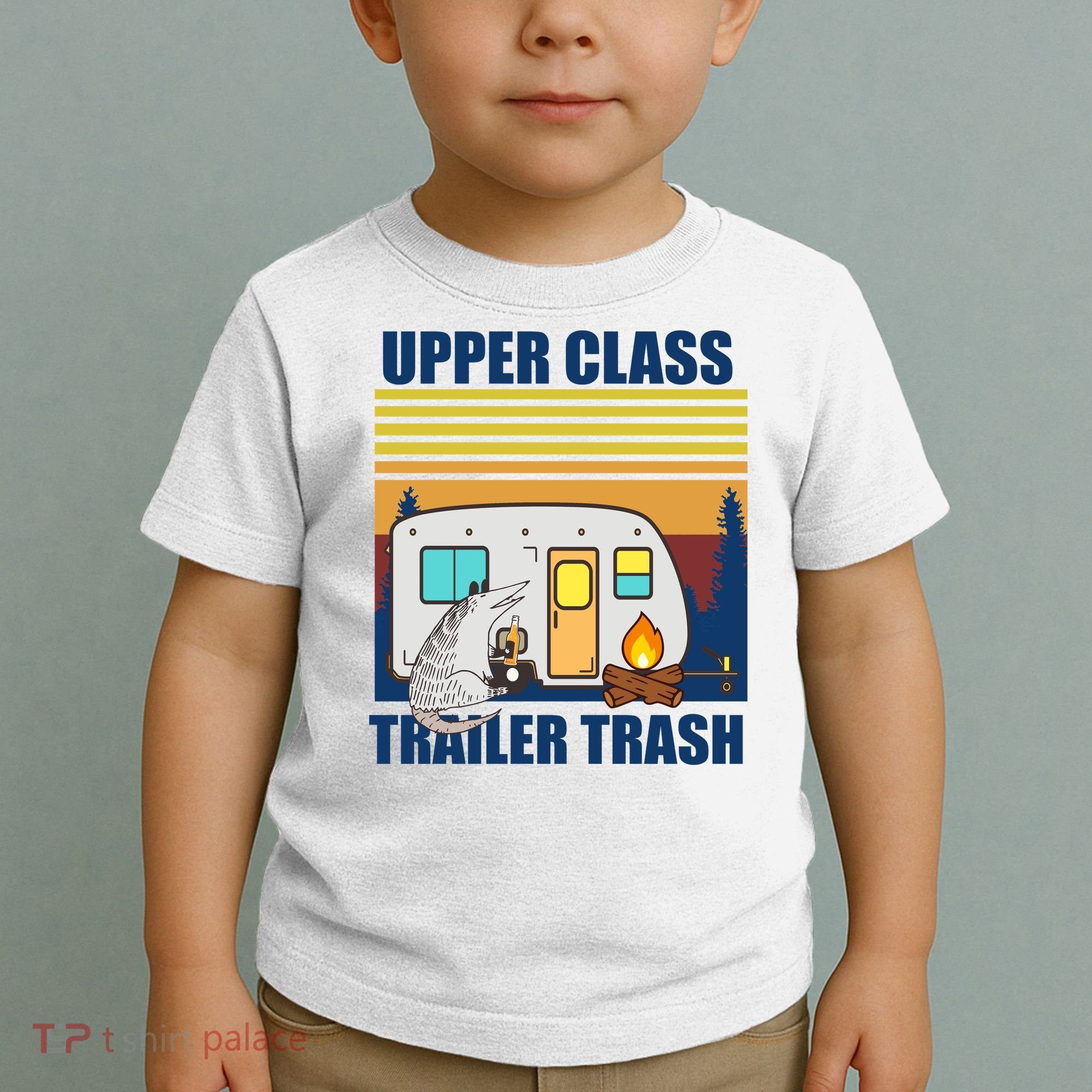 Upper Class Trailer trash Toddler T-Shirt
