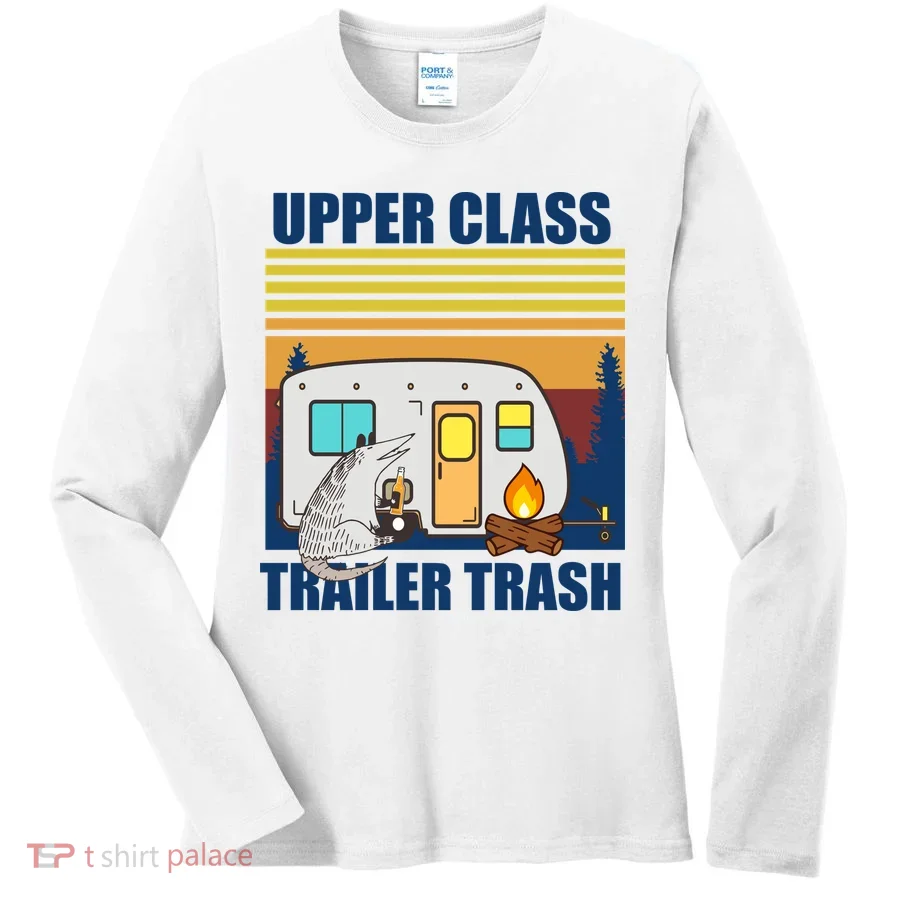 Upper Class Trailer trash Women's Long Sleeve Shirt