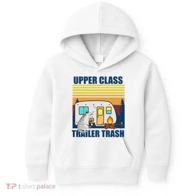 Upper Class Trailer trash Kids Hoodie