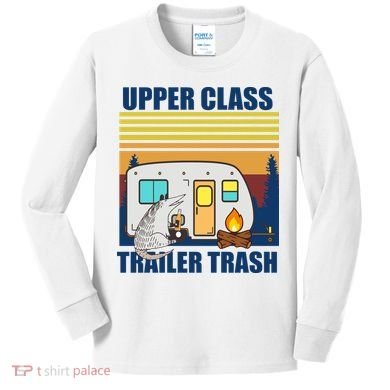 Upper Class Trailer trash Kids Long Sleeve Shirt