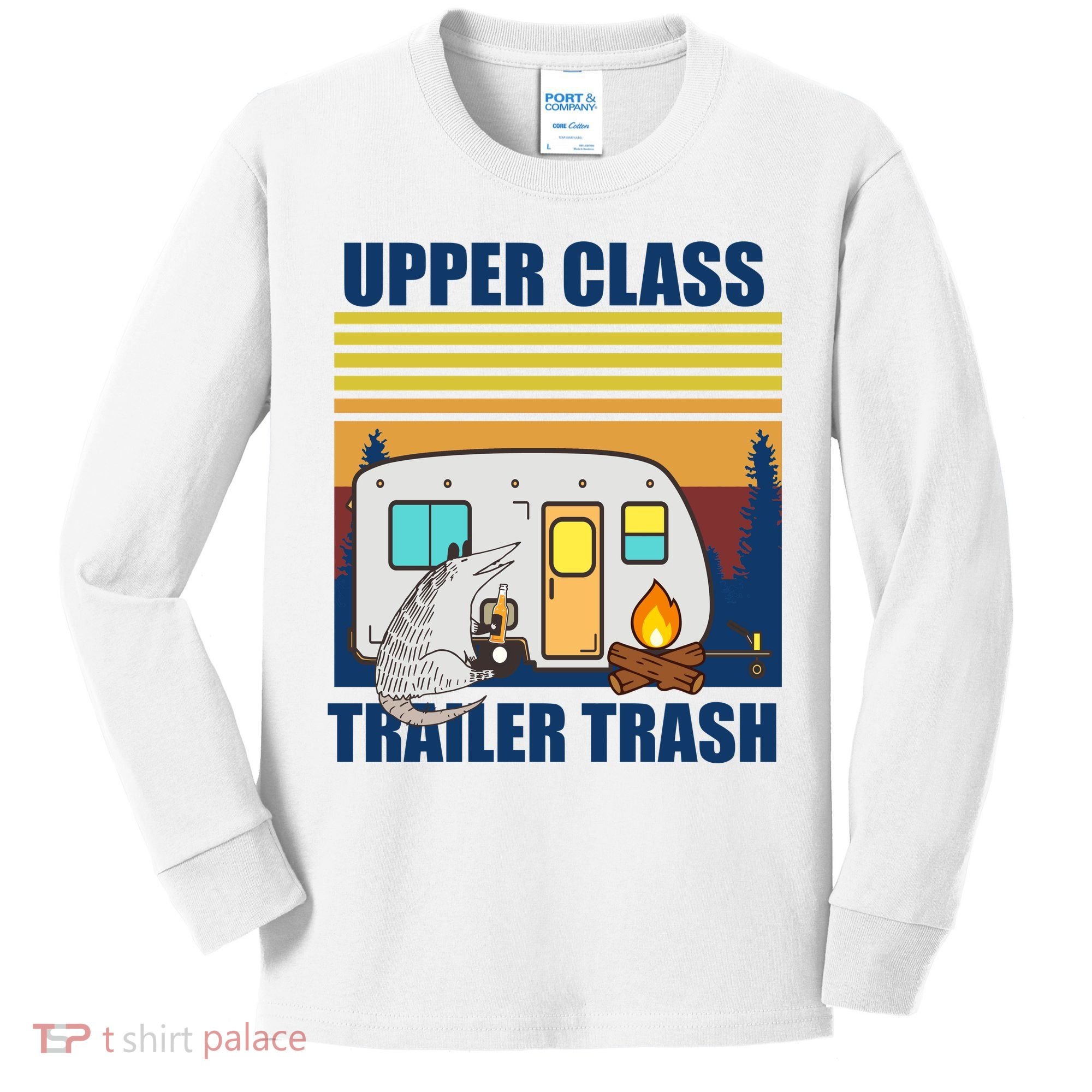 Upper Class Trailer trash Kids Long Sleeve Shirt