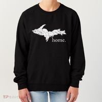 Upper Peninsula Up Home Yooper Pride Michigan Roots Women's Sweatshirt thumb 0