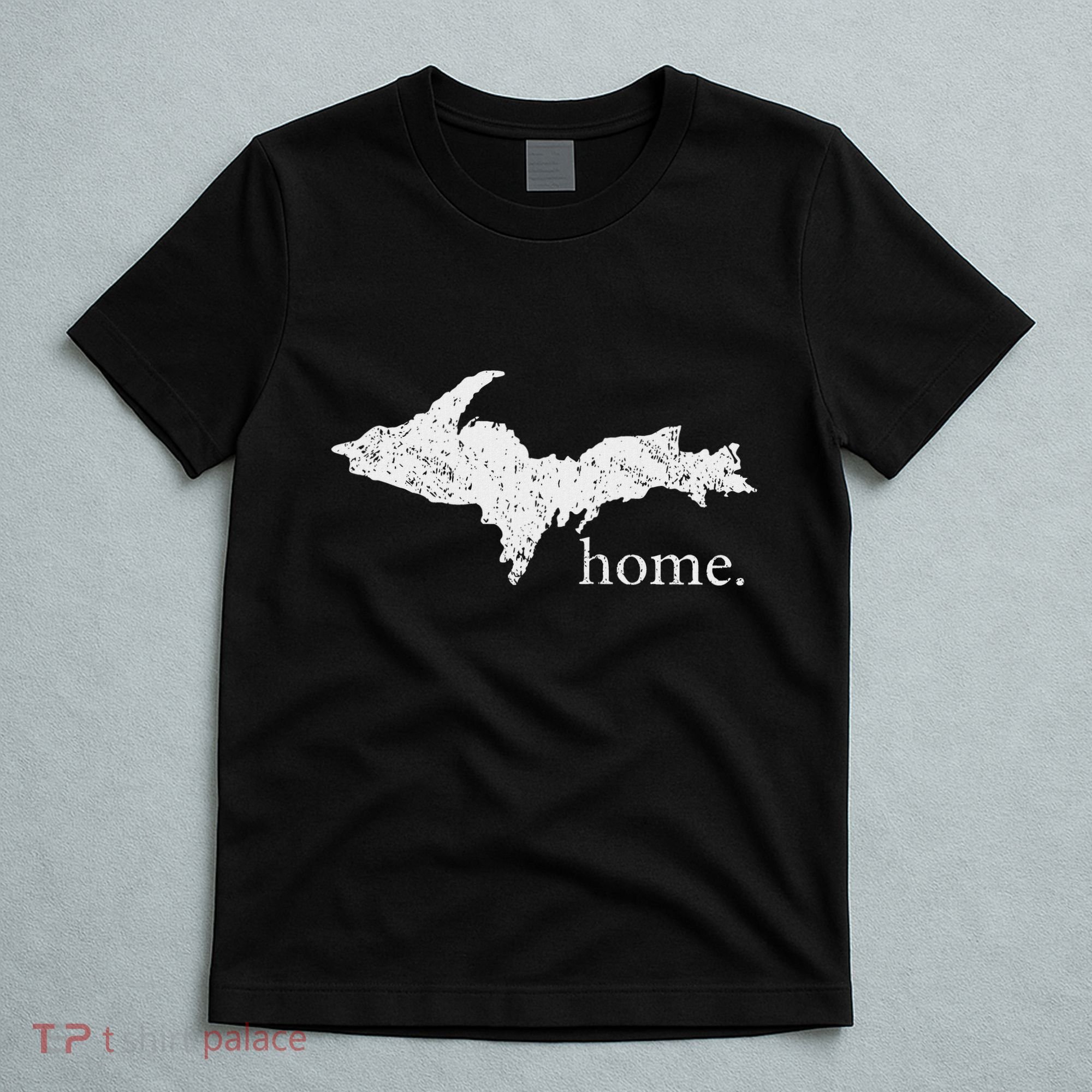 Upper Peninsula Up Home Yooper Pride Michigan Roots T-Shirt