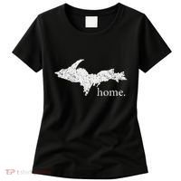 Upper Peninsula Up Home Yooper Pride Michigan Roots Women's T-Shirt thumb 0