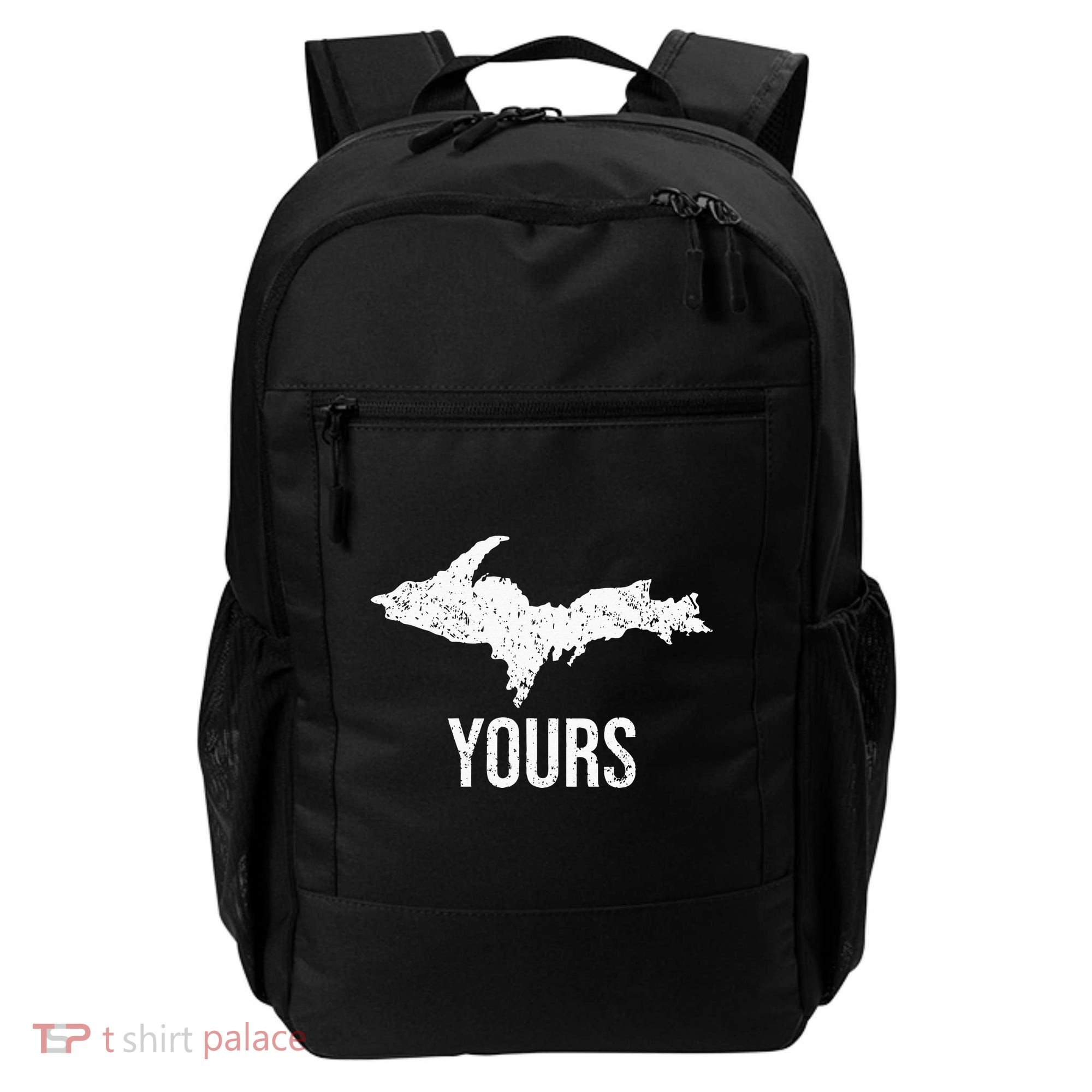Upper Peninsula UP Yours Yooper Pride Michigan Roots Backpack