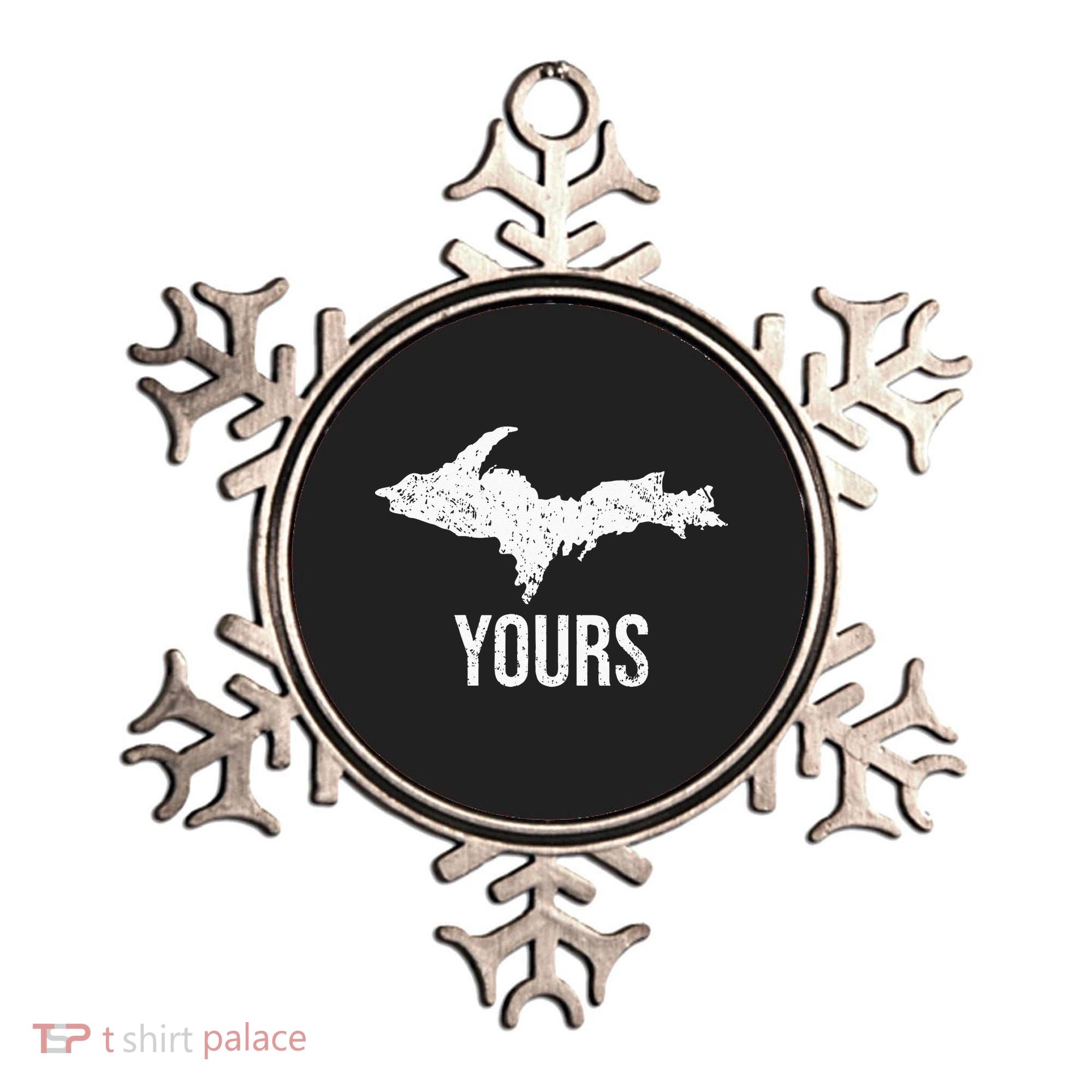 Upper Peninsula UP Yours Yooper Pride Michigan Roots Ornament