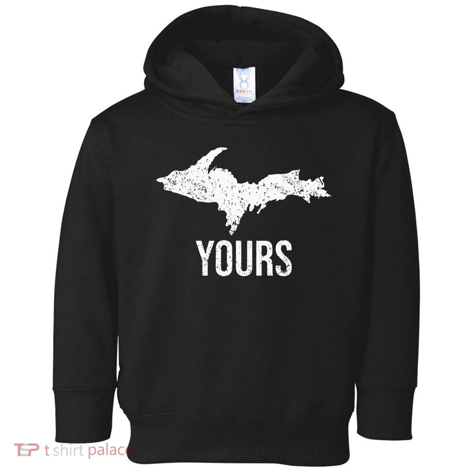 Upper Peninsula UP Yours Yooper Pride Michigan Roots Toddler Hoodie