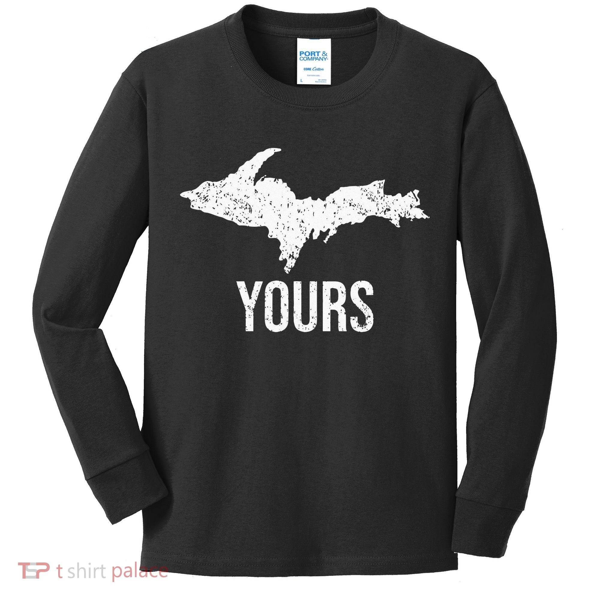 Upper Peninsula UP Yours Yooper Pride Michigan Roots Kids Long Sleeve Shirt