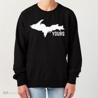 U P Yours Upper Peninsula Women's Sweatshirt thumb 0