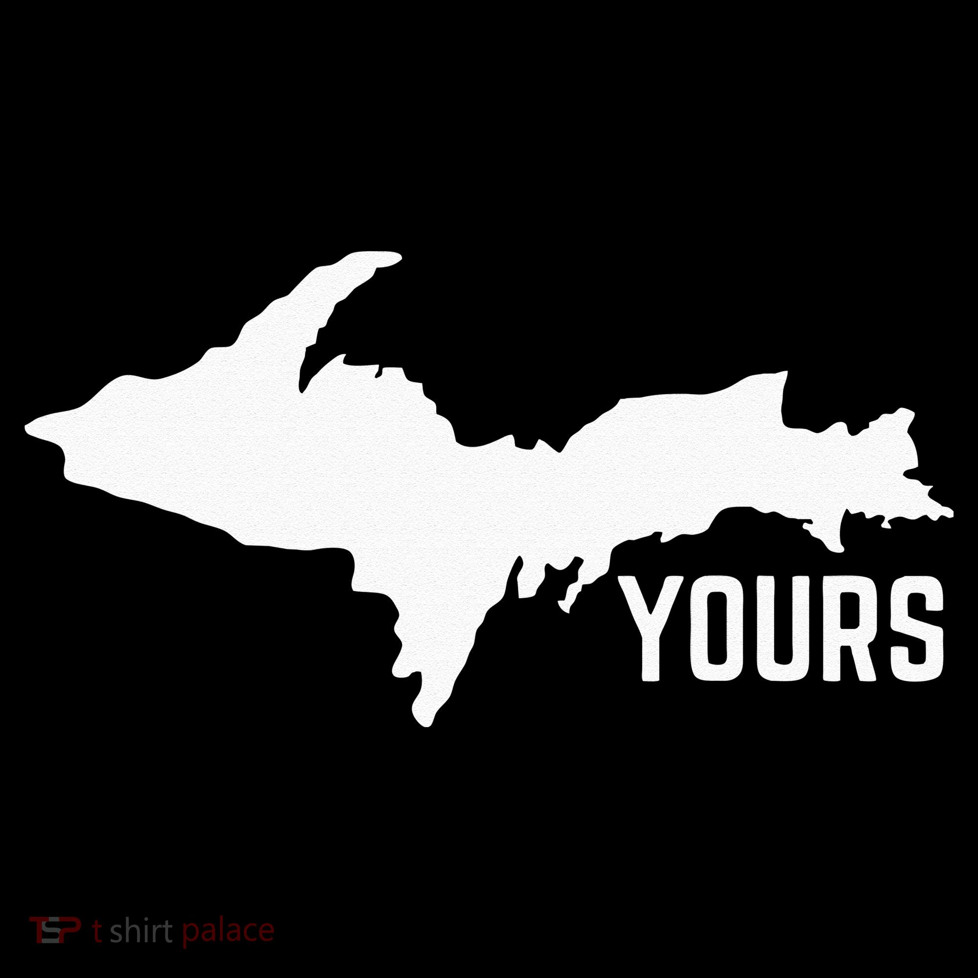 U P Yours Upper Peninsula Women's Hoodie