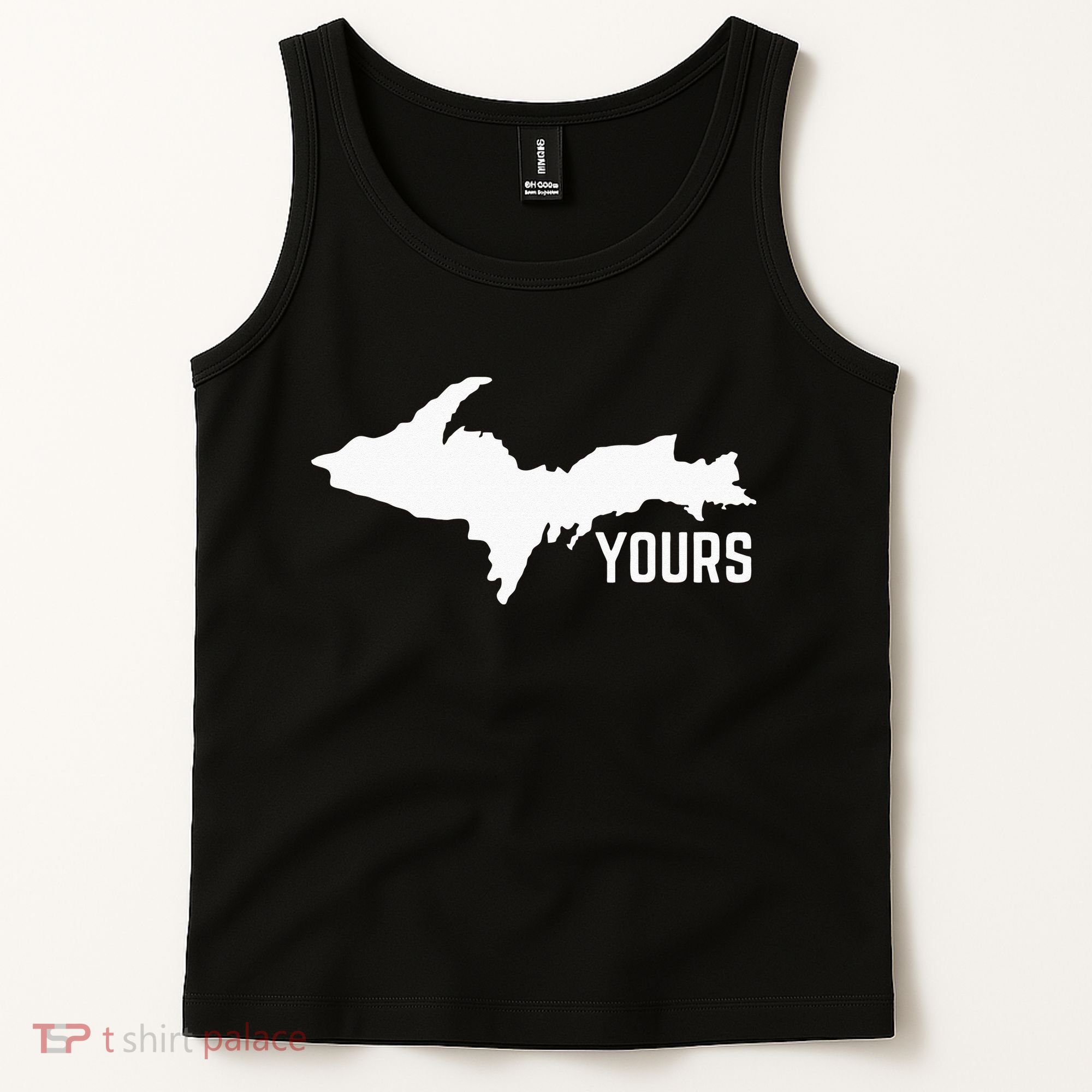 U P Yours Upper Peninsula Tank Top