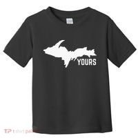 U P Yours Upper Peninsula Toddler T-Shirt thumb 0