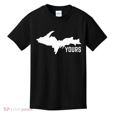 U P Yours Upper Peninsula Kids T-Shirt