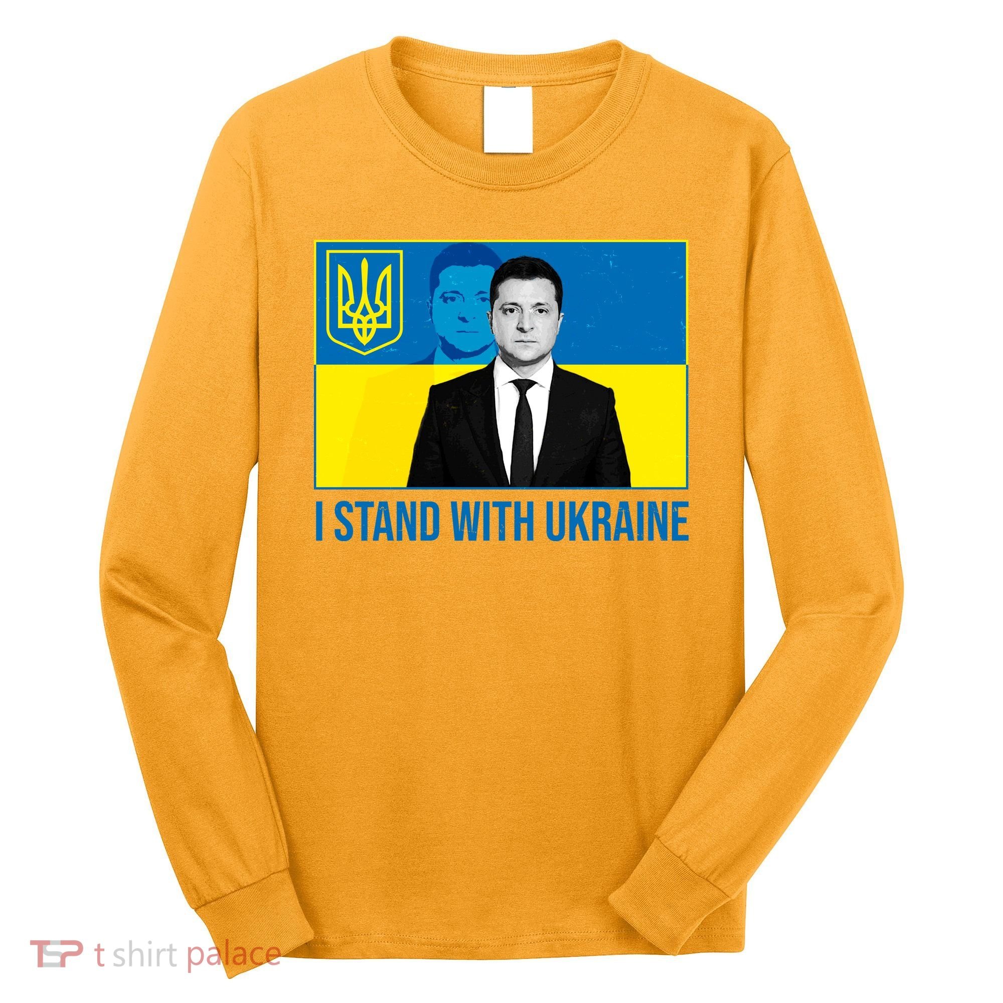 Ukrainian President Zelensky I Stand With Ukraine Long Sleeve Shirt