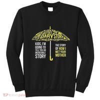 Umbrella Quote Collections How I Met Your Mother Classic Sweatshirt thumb 0