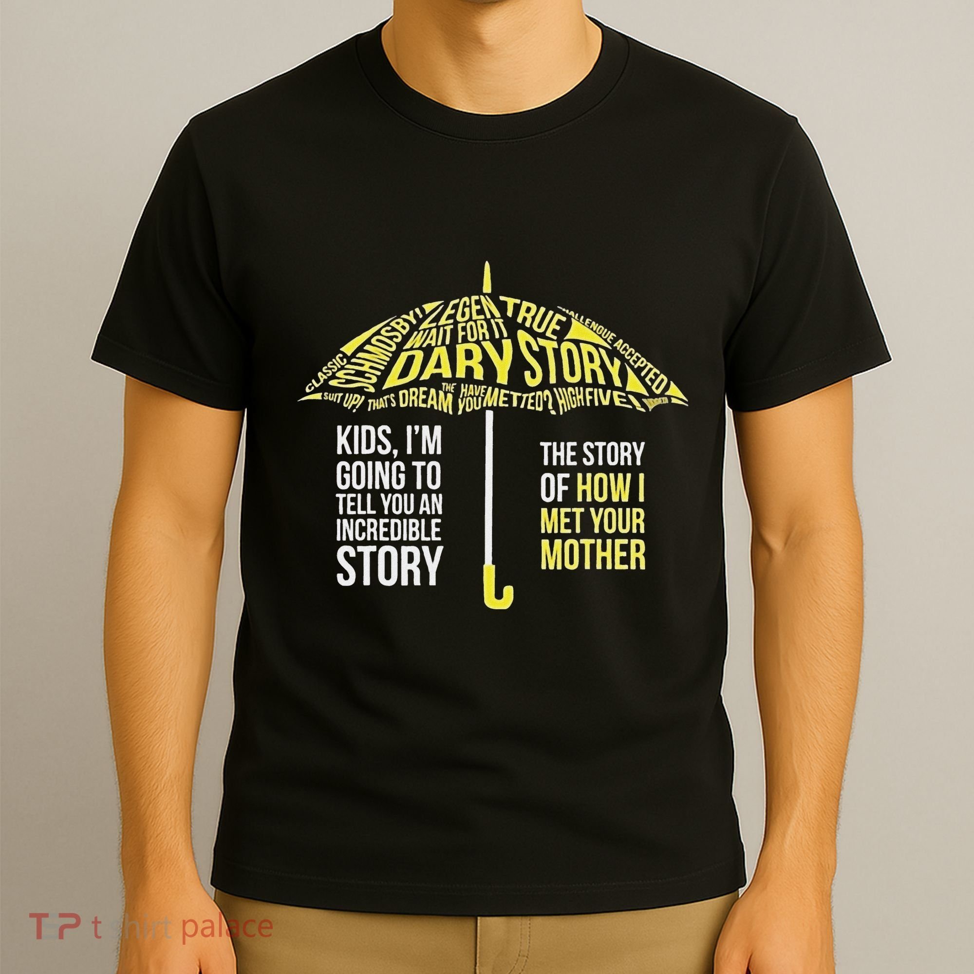 Umbrella Quote Collections How I Met Your Mother Classic T-Shirt