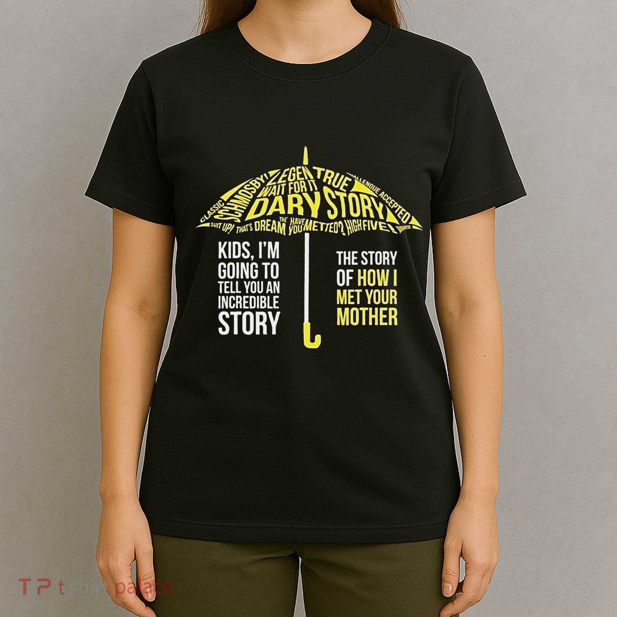Umbrella Quote Collections How I Met Your Mother Classic T-Shirt