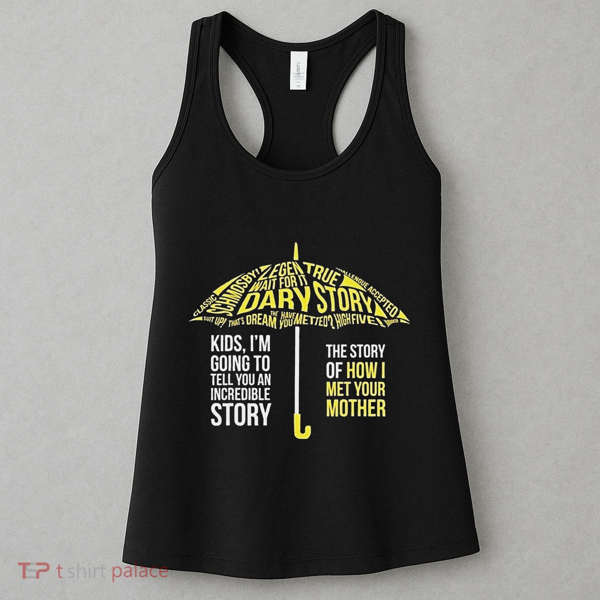 Umbrella Quote Collections How I Met Your Mother Classic Women's Tank Top