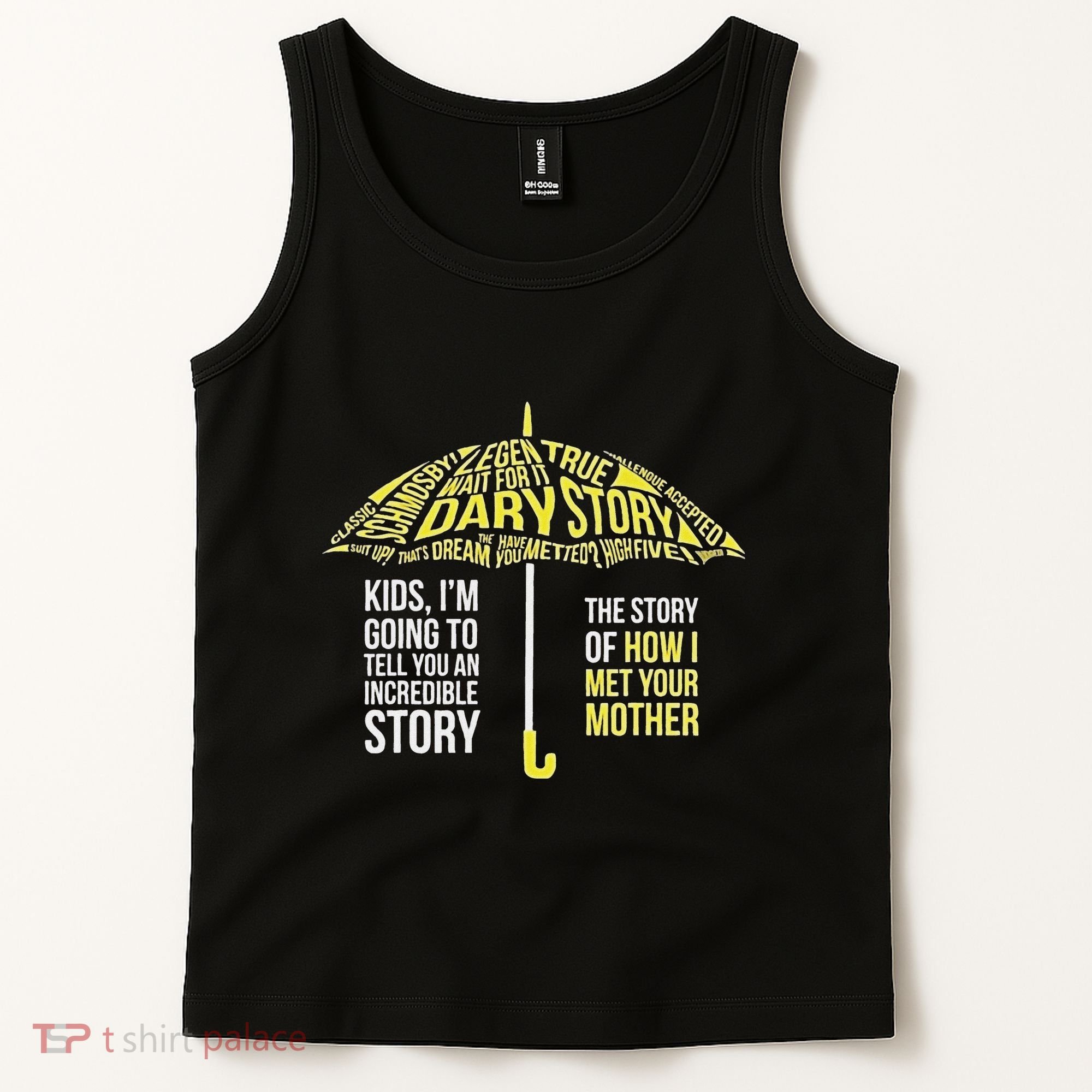 Umbrella Quote Collections How I Met Your Mother Classic Tank Top