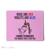 Unicorn Rose Are Red Violets Are Blue I Have 5 Fingers Mousepad thumb 0