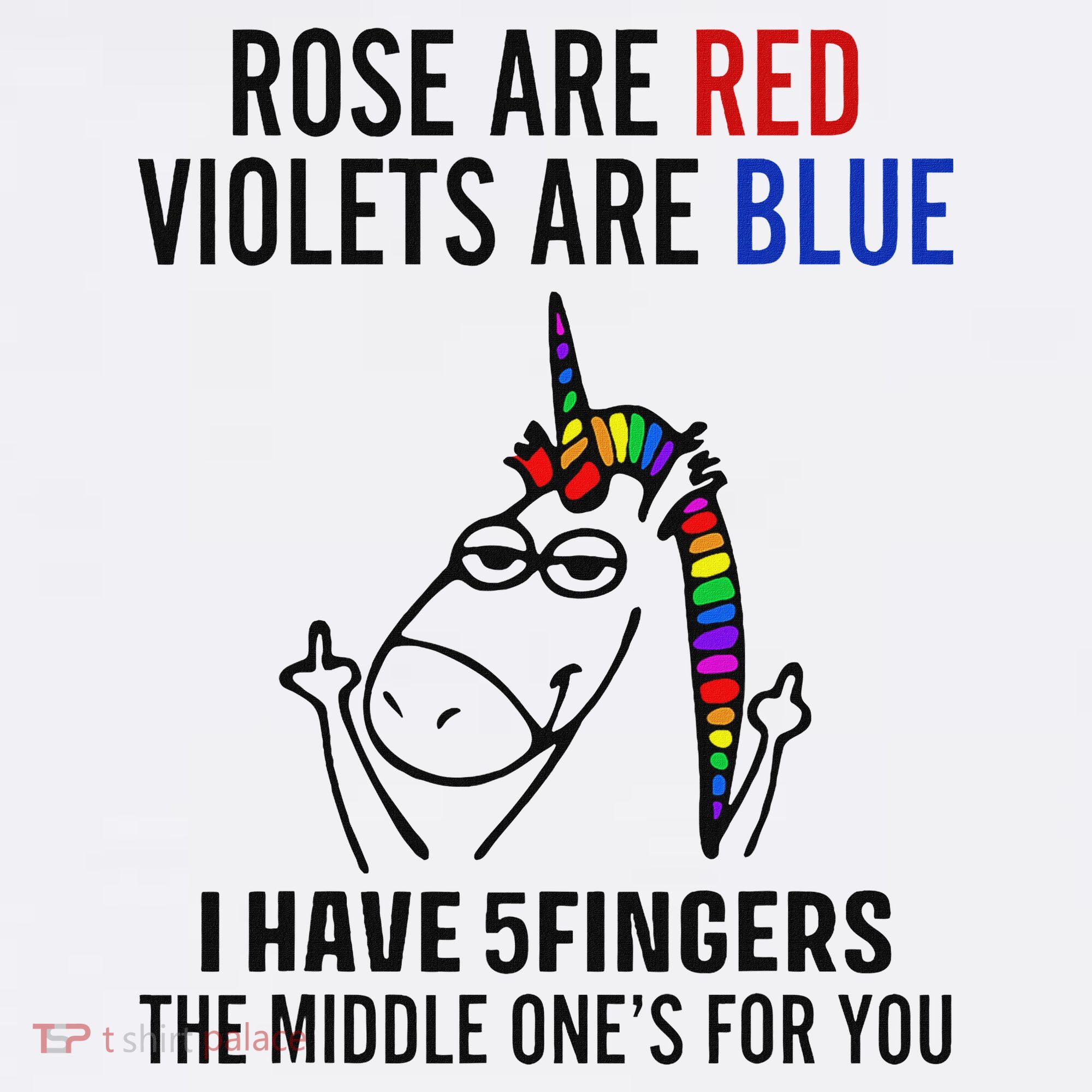 Unicorn Rose Are Red Violets Are Blue I Have 5 Fingers Women's Hoodie