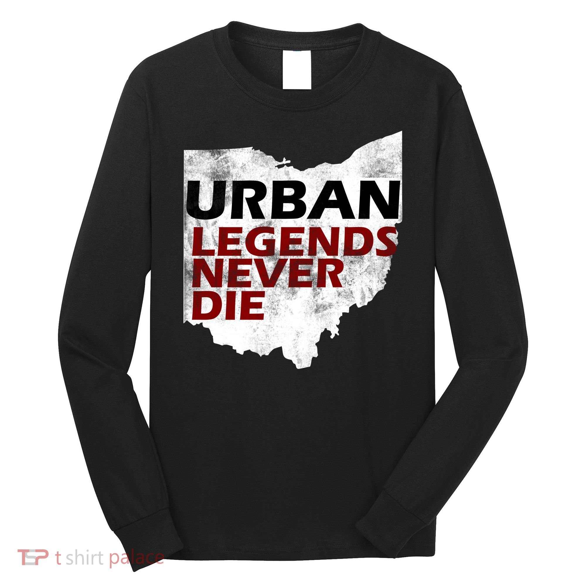 Urban Legends Never Die Long Sleeve Shirt