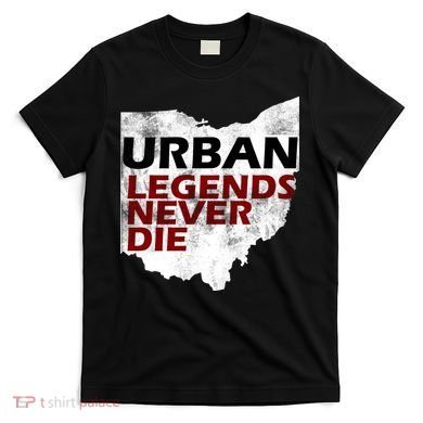 Urban Legends Never Die T-Shirt