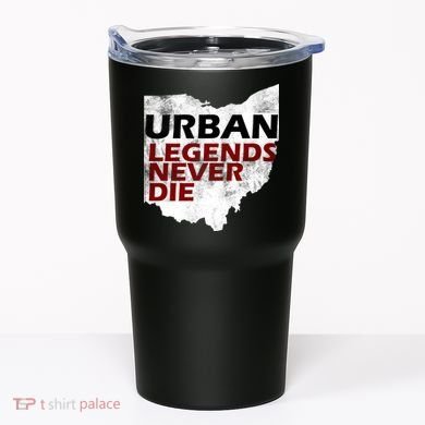 Urban Legends Never Die Tumbler