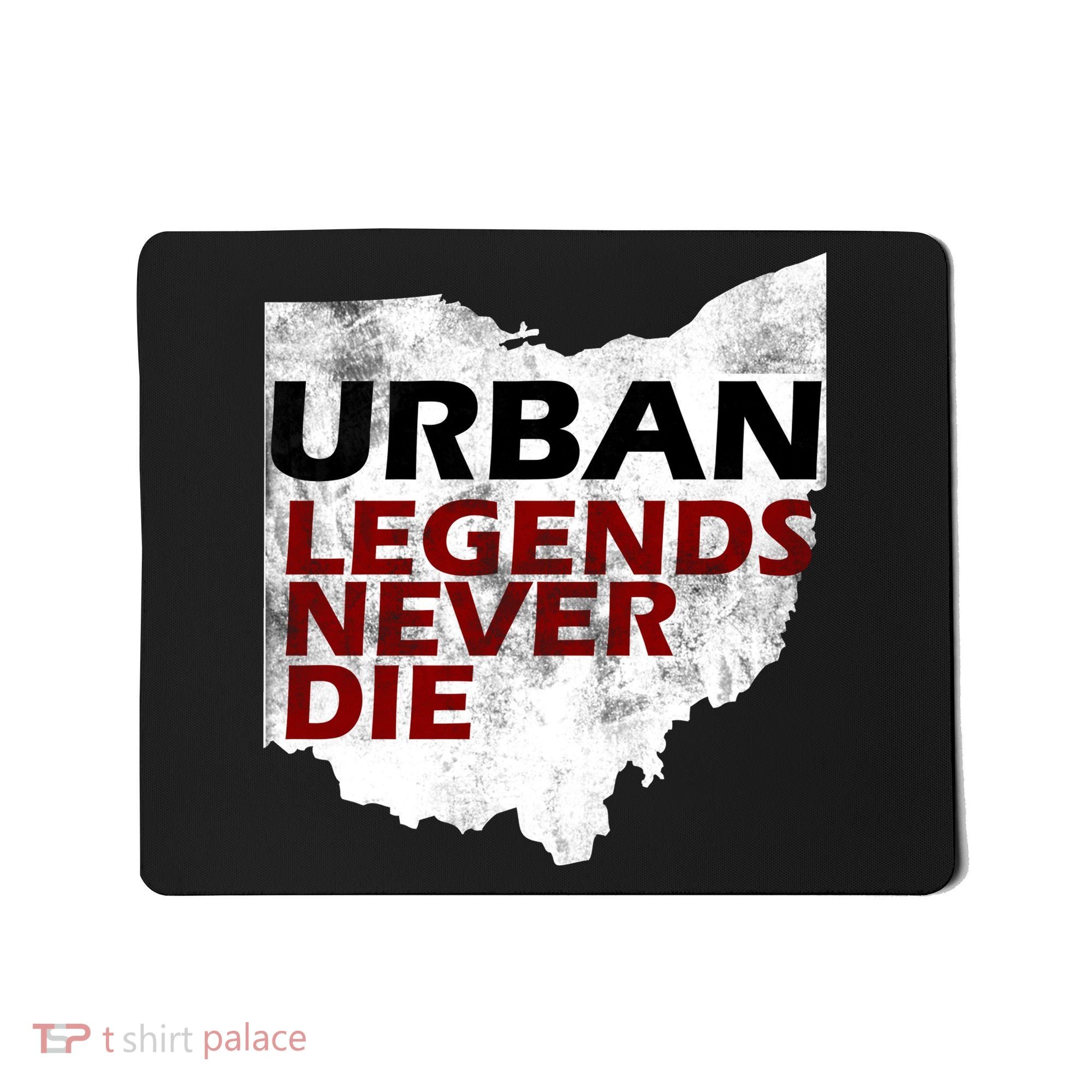 Urban Legends Never Die Mousepad