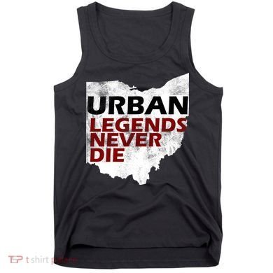 Urban Legends Never Die Tank Top