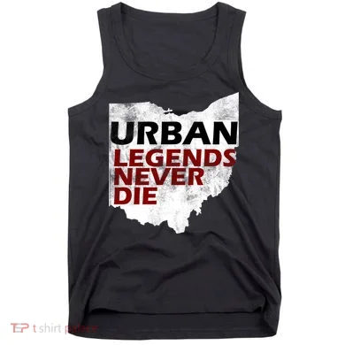 Urban Legends Never Die Tank Top