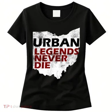 Urban Legends Never Die Women's T-Shirt